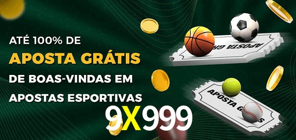 9X999 Ate 100% de Aposta Gratis